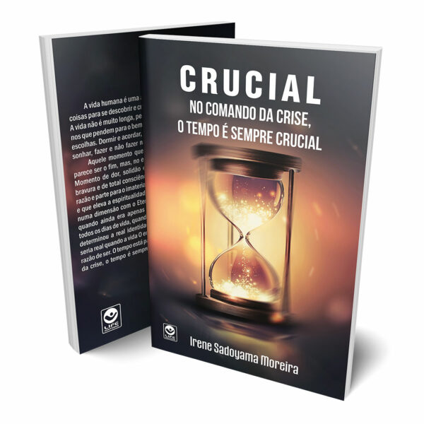 CRUCIAL - No momento da crise, o tempo é sempre crucial